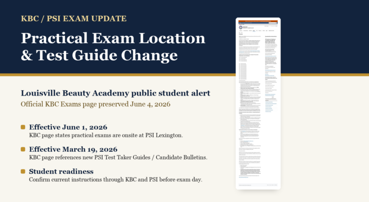 Dated Louisville Beauty Academy visual showing KBC PSI exam update and preserved Kentucky Board of Cosmetology Exams page screenshot from June 4 2026.