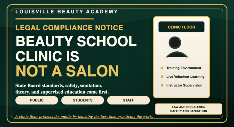 Louisville Beauty Academy featured image stating Legal Compliance Notice: Beauty School Clinic Is Not A Salon.