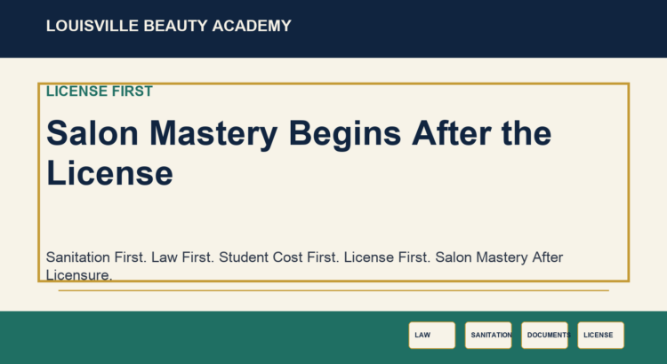 Institutional LBA visual for Salon Mastery Begins After the License emphasizing sanitation, law, written clarity, licensing, and workforce dignity.