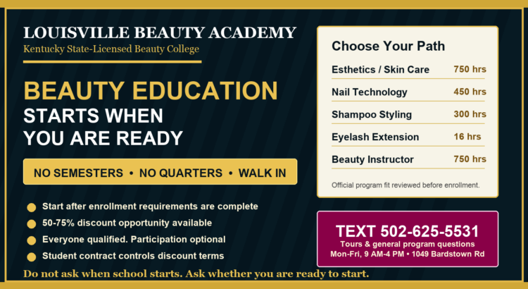 Louisville Beauty Academy year-round Beauty Education enrollment graphic: no semesters, no quarters, start when ready