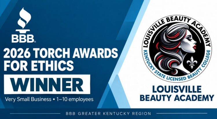 Louisville Beauty Academy — 2026 BBB Torch Awards for Ethics winner, Very Small Business category, 1–10 employees